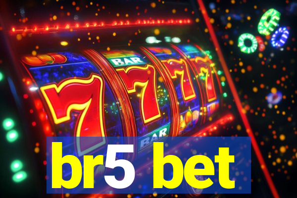 br5 bet